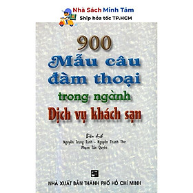 Sách - 900 Mẫu Câu Đàm Thoại Trong Ngành Dịch Vụ Khách Sạn - Nhân Trí Việt