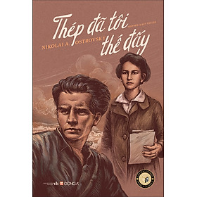 Sách Thép đã tôi thế đấy - Đông A