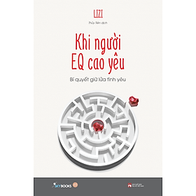 Sách Khi Người EQ Cao Yêu – Bí Quyết Giữ Lửa Tình Yêu