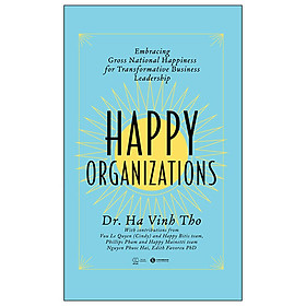 Sách Hay Phát Triển Bản Thân: Happy Organizations