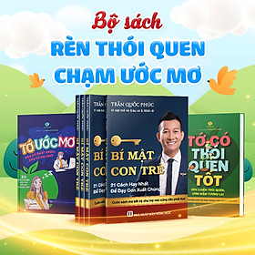 [Download Sách] Bộ Sách RÈN THÓI QUEN - CHẠM ƯỚC MƠ | Táo Vàng Book