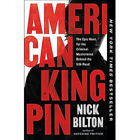 Hình ảnh sách American Kingpin - The Epic Hunt For The Criminal Mastermind Behind The Silk Road