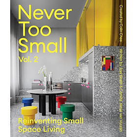 Hình ảnh sách Never Too Small: Vol. 2 : Reinventing Small Space Living 