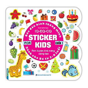 Bóc dán hình thông minh IQ - EQ - CQ - Sticker for kids cuốn 1 (2-8 tuổi)
