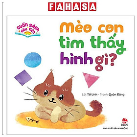 Sách - Cuốn Sách Đầu Tiên - Mèo Con Tìm Thấy Hình Gì? - Bìa Cứng