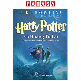 Harry Potter Và Hoàng Tử Lai - Tập 06 (Tái Bản 2022)