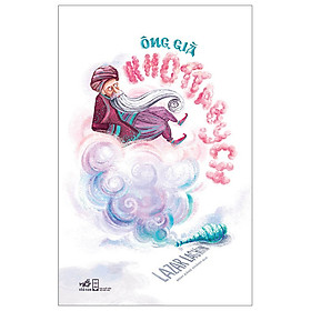 Ông Già Khottabych - Lazar Lagin - Minh Đăng Khánh dịch - (bìa mềm)