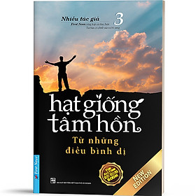 Hạt Giống Tâm Hồn 3 - Từ Những Điều Bình Dị