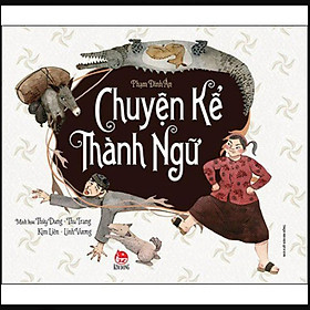 Hình ảnh Chuyện Kể Thành Ngữ