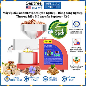 Mua Máy ép dầu ăn thực vật chuyên nghiệp nâng cấp hoàn toàn mới thương hiệu Mỹ cao cấp Septree X10 - Hàng chính hãng (BH 1 NĂM)