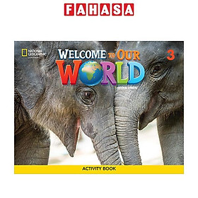 Sách ngoại văn: Sách Ngoại Văn - Welcome To Our World (2nd Edition) Level 1 - 3