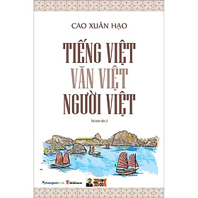 Tiếng việt - văn việt - người việt – cao xuân hạo – phương nam book – nxb văn hóa dân tộc