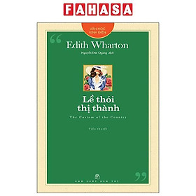 Sách - Văn Học Kinh Điển - Lề Thói Thị Thành