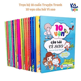 Bộ 18 cuốn Truyện Tranh Thiếu Nhi 10 Vạn Câu Hỏi Vì Sao Đinh Tị