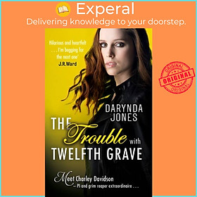 Sách - The Trouble With Twelfth Grave by Darynda Jones (UK edition, paperback)
