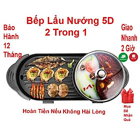 Bếp lẩu nướng 5D cao cấp 2 trong 1 - Nồi lẩu nướng đa năng cho cả gia đình