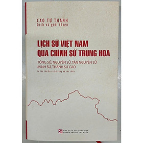 Sách - Lịch Sử Việt Nam Qua Chính Sử Trung Hoa - tái bản - NXB Tổng Hợp
