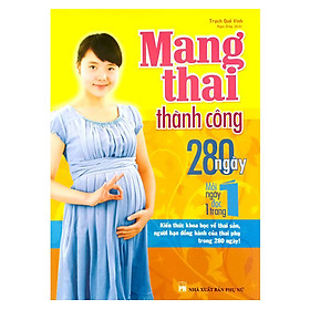 Nơi bán Mang Thai Thành Công - 280 Ngày Mỗi Ngày Đọc 1 Trang - Giá Từ -1đ