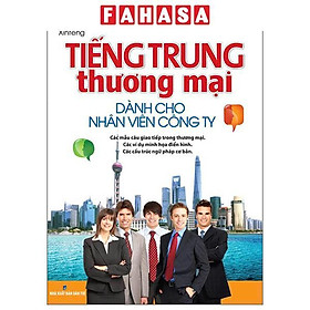Sách - Tiếng Trung Thương Mại - Dành Cho Nhân Viên Công Ty