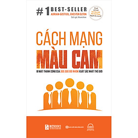 [Download Sách] Cách Mạng Màu Cam – Bí Mật Thành Công Của 300.000 Đội Nhóm Xuất Sắc Nhất Thế Giới