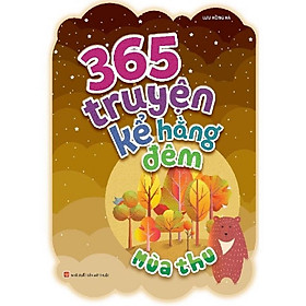 365 Truyện Kể Hằng Đêm - Mùa Thu