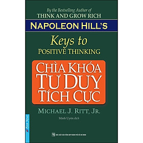 Sách Chìa Khóa Tư Duy Tích Cực (Tái Bản)