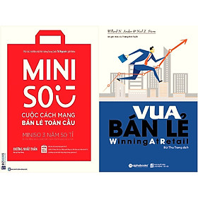 Combo Bài Học Từ Các Nhà Bán Lẻ Thành Công - Những Công Cụ Và Ý Tưởng Để Xây Dựng Chiến Lược Kinh Doanh Bền Vững Và Bắt Kịp Xu Hướng ( Miniso - Cuộc Cách Mạng Bán Lẻ Toàn Cầu + Vua Bán Lẻ ) tặng kèm bookmark Sáng Tạo