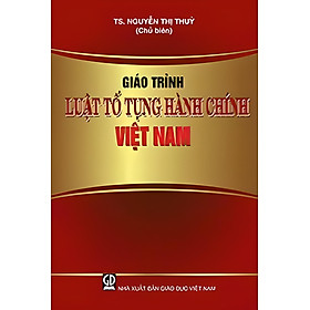 Giáo Trình Luật Tố Tụng Hành Chính Việt Nam