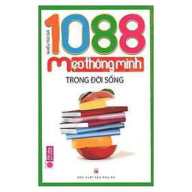 1088 Mẹo Thông Minh Trong Đời Sống