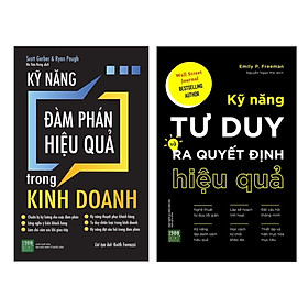 Combo Sách Kỹ Năng Làm Việc: Kỹ Năng Tư Duy Ra Quyết Định Hiệu Quả + Kỹ Năng Đàm Phán Hiệu Quả Trong Kinh Doanh - (Rèn Luyện Tư Duy, Phát Triển Khả Năng, Tạo Kĩ Năng Trong Làm Việc / Tặng Kèm Postcard Greenlife)