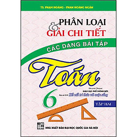 Phân Loại Và Giải Chi Tiết Các Dạng Bài Tập Toán 6/2 (Kết Nối Tri Thức)