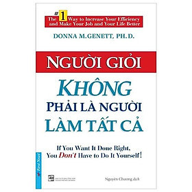 Người giỏi không phải là người làm tất cả