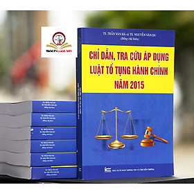 Chỉ dẫn tra cứu áp dụng Luật tố tụng hành chính năm 2015