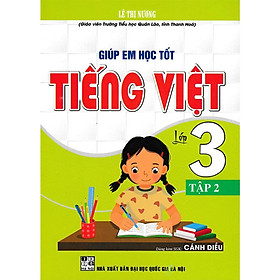 Sách - Giúp Em Học Tốt Tiếng Việt Lớp 3 - Tập 2 - Dùng Kèm SGK Cánh Diều - Hồng Ân