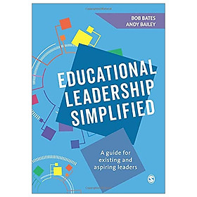 [Download Sách] Educational Leadership Simplified: A Guide For Existing And Aspiring Leaders