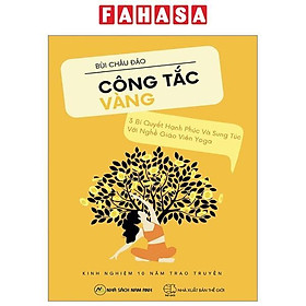 Công Tắc Vàng - 3 Bí Quyết Hạnh Phúc Và Sung Túc Với Nghề Giáo Viên Yoga