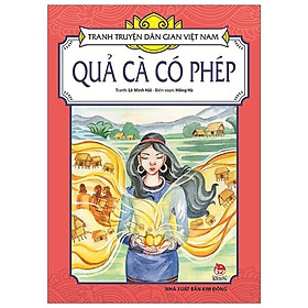 Sách - Quả Cà Có Phép - Tranh Truyện Dân Gian Việt Nam - NXB Kim Đồng