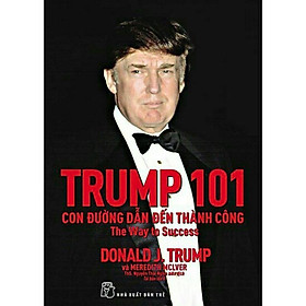 Hình ảnh Sách - Trump 101 ( Con Đường Dẫn Đến Thành Công ) - NXB Trẻ