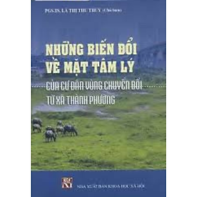 Những biến đổi về mặt tâm lý của cư dân vùng chuyển đổi từ xã thành phường