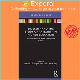 Hình ảnh Sách - Diversity and the Study of Antiquity in Higher Education : Perspectiv by Daniel Libatique (UK edition, hardcover)