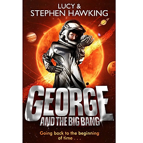 George and the Big Bang (George's Secret Key to the Universe) 