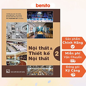 Benito - Sách - Nội thất và thiết kế nội thất tập 2 - NXB Xây dựng