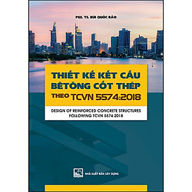 Thiết Kế Kết Cấu Bê Tông Cốt Thép Theo TCVN 5574-2018