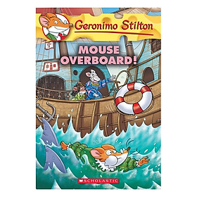 Geronimo Stilton #62: Mouse Overboard