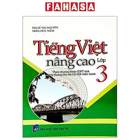 Tiếng Việt Nâng Cao Lớp 3 (Theo Chương Trình Giáo Dục Phổ Thông Mới)