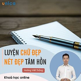Khóa Học Luyện Viết Chữ Đẹp - Nét Đẹp Tâm Hồn