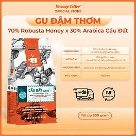 Cà phê Cầu Đất Blend Cao Cấp Nguyên Chất Rang Mộc 100% Kết Hợp Giữa Arabica Cầu Đất Và Robusta Honey Cho Vị Đắng Đầm Thơm Ngọt Hậu - Message Coffee
