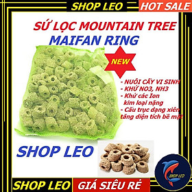 SỨ MOUNTAIN TREE MAIFAN RING -VẬT LIỆU LỌC CAO CẤP - Khử Nitrate ( N03 ) và Amoniac ( NH3 )- shopleo