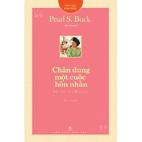 Sách - Văn Học Kinh Điển. Chân Dung Một Cuộc Hôn Nhân (NXB Trẻ)