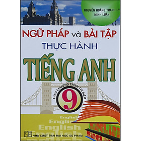 [Download Sách] Ngữ Pháp Và Bài Tập Thực Hành Tiếng Anh 9